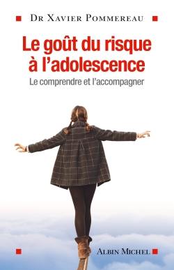 Le goût du risque à l'adolescence : le comprendre et l'accompagner