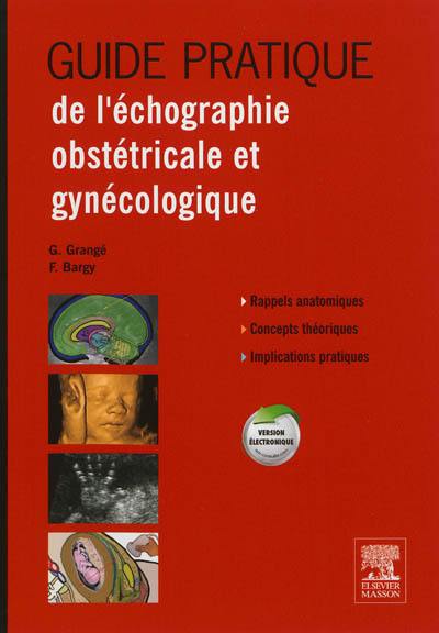 Guide pratique de l'échographie obstétricale et gynécologique