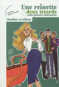 Une reinette, deux têtards & trois princes charmants