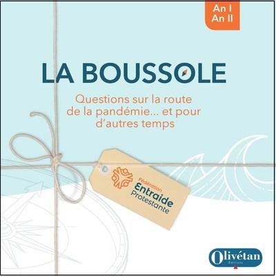 La boussole : questions sur la route de la pandémie... et pour d'autres temps : an I, an II