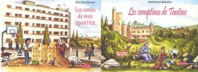 Les comptines de Tantine. Les contes de mon quartier