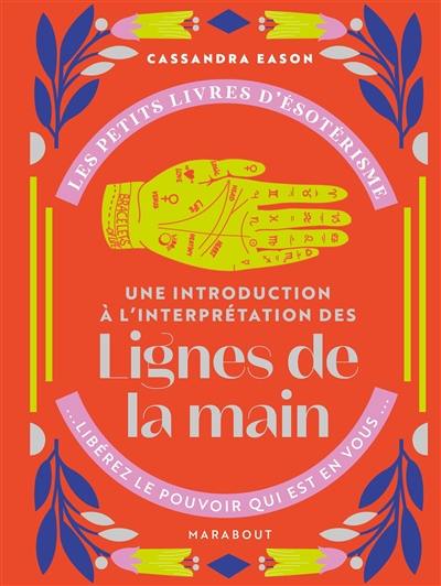 Une introduction à l'interprétation des lignes de la main