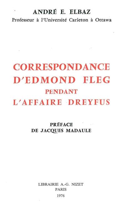 Correspondance d'Edmond Fleg pendant l'affaire Dreyfus : 1894-1926