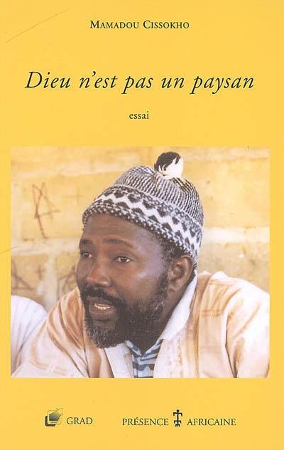 Dieu n'est pas un paysan : essai