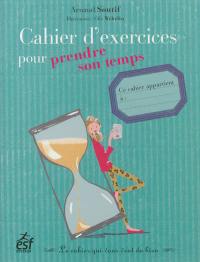 Cahier d'exercices pour prendre son temps