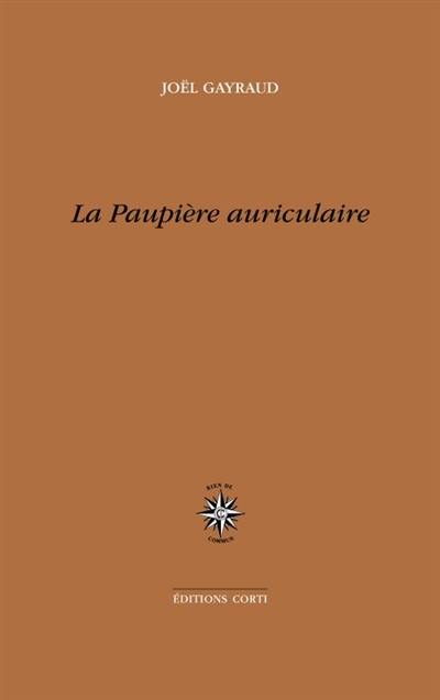 La paupière auriculaire