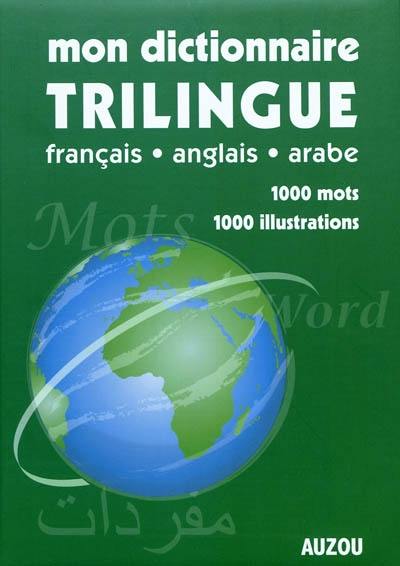 Dictionnaire français-anglais-arabe