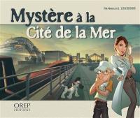 Mystère à la Cité de la mer