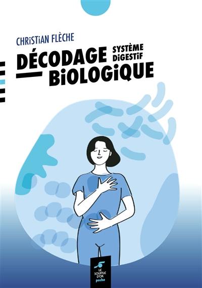 Décodage biologique : système digestif