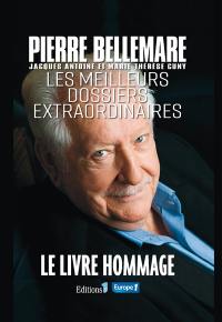 Les meilleurs dossiers extraordinaires : le livre hommage