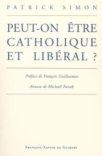 Peut-on être catholique et libéral ?