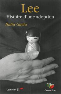 Lee : histoire d'une adoption