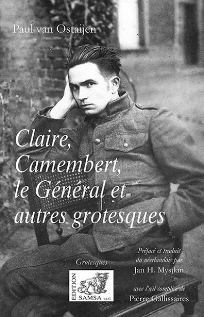 Claire, Camembert, le Général et autres grotesques