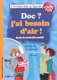 Doc ? J'ai besoin d'air ! (mais de ma famille aussi !) : conseils du Doc et exos fun pour mieux respirer à la maison