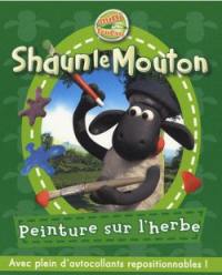 Shaun le mouton. Vol. 1. Peinture sur l'herbe