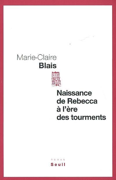 Naissance de Rebecca à l'ère des tourments