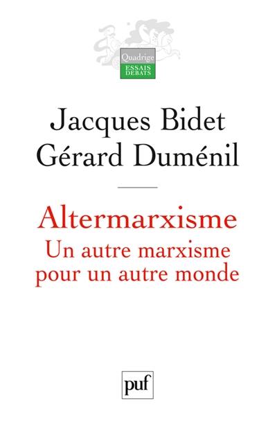 Altermarxisme : un autre marxisme pour un autre monde