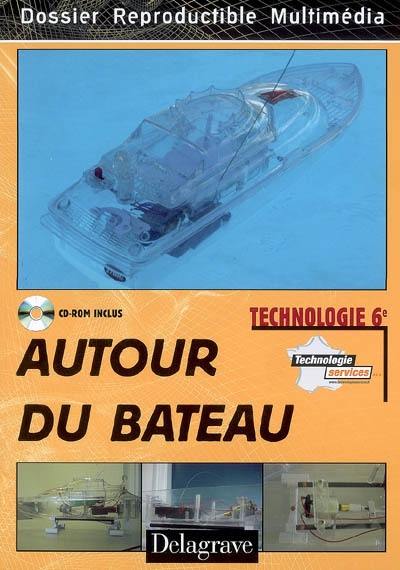 Autour du bateau, technologie 6e