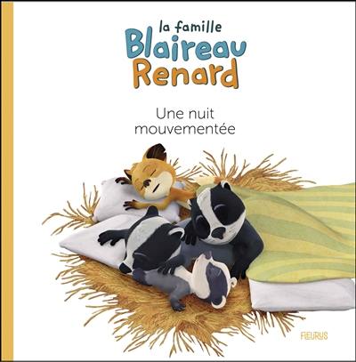 La famille Blaireau Renard. Une nuit mouvementée