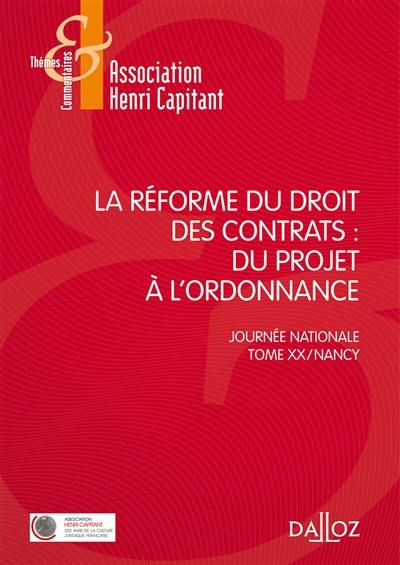 La réforme du droit des contrats : du projet à l'ordonnance