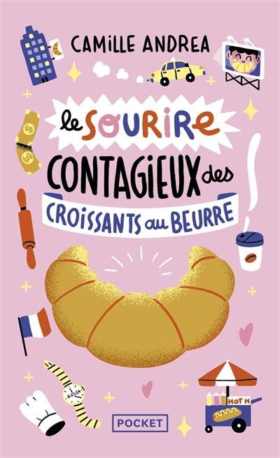 Le sourire contagieux des croissants au beurre