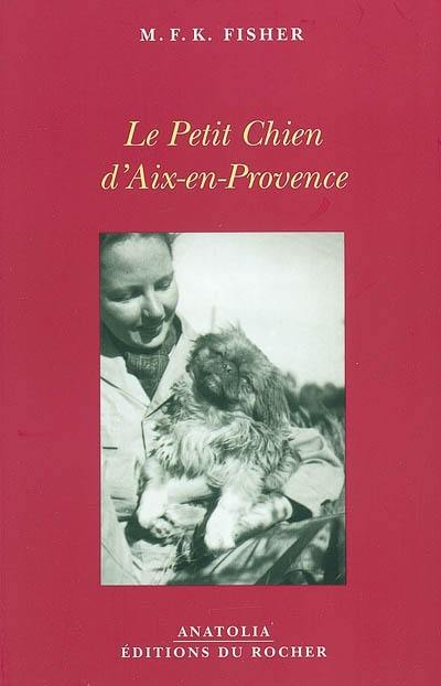 Le petit chien d'Aix-en-Provence