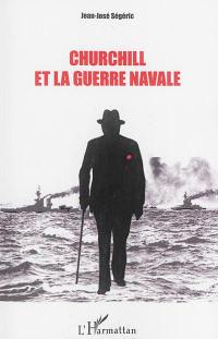 Churchill et la guerre navale