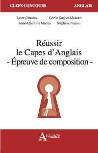 Réussir le Capes d'anglais : épreuve de composition