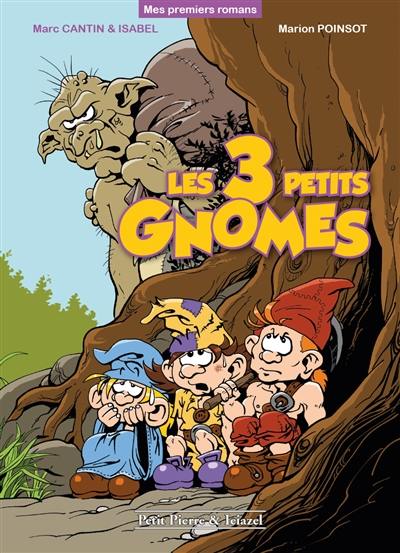 Les 3 petits gnomes