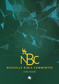 Nouvelle Bible commentée. Livre d'Aggée