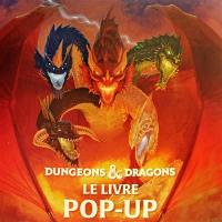 Donjons & dragons : le livre pop-up