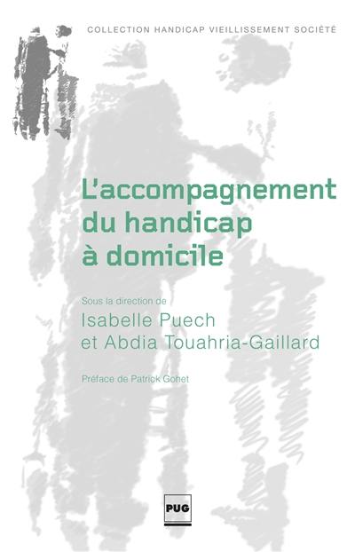 L'accompagnement du handicap à domicile : enjeux moraux, sociaux et politiques