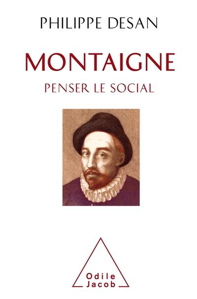 Montaigne : penser le social