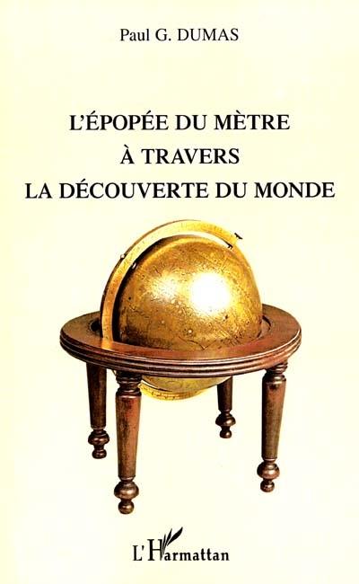 L'épopée du mètre à travers la découverte du monde