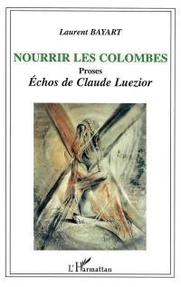 Nourrir les colombes : proses