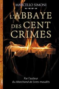 La saga du codex Millenarius. L'abbaye des cent crimes