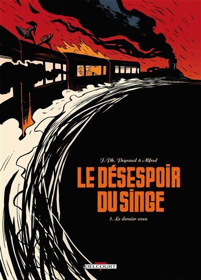 Le désespoir du singe. Vol. 3. Le dernier voeu