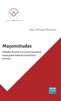 Maçonnitudes. Lettre à un ami