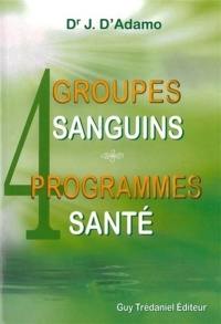 4 groupes sanguins, 4 programmes santé