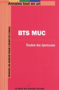 BTS MUC, management de l'unité commerciale : toutes les épreuves : manuel de survie pour l'écrit et l'oral