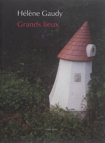 Grands lieux