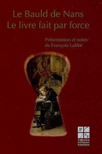 Le livre fait par force