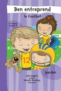 Ben entreprend le football : pardon