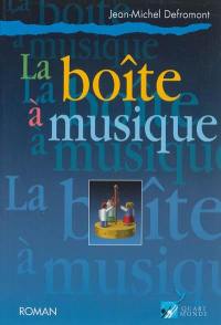 La boîte à musique