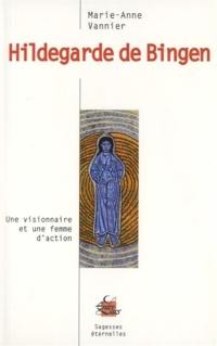 Hildegarde de Bingen : une visionnaire et une femme d'action