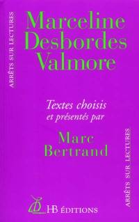 Marceline Desbordes-Valmore : textes choisis