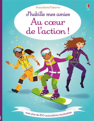 J'habille mes amies : au coeur de l'action !