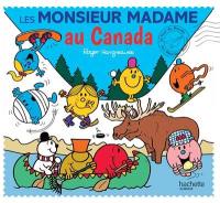 Le tour du monde des Monsieur Madame. Les Monsieur Madame au Canada