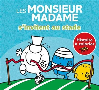 Les Monsieur Madame s'invitent au stade : histoire à colorier