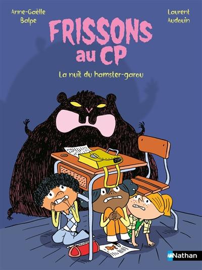 Frissons au CP. La nuit du hamster-garou